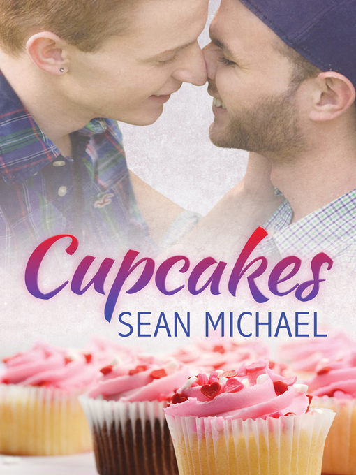 Title details for Cupcakes by Sean Michael - Available